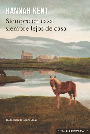 SIEMPRE EN CASA, SIEMPRE LEJOS DE CASA | 9788411782579 | KENT, HANNAH | Llibres Parcir | Llibreria Parcir | Llibreria online de Manresa | Comprar llibres en català i castellà online