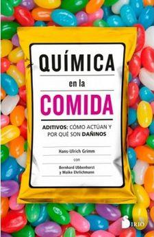 QUÍMICA EN LA COMIDA | 9788417030612 | ULRICH GRIMM, HANS | Llibres Parcir | Librería Parcir | Librería online de Manresa | Comprar libros en catalán y castellano online