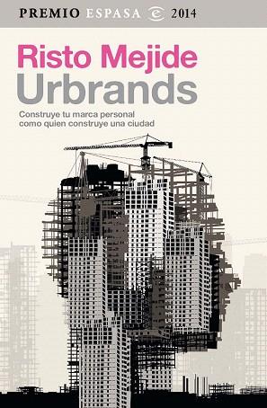 URBRANDS | 9788467042993 | RISTO MEJIDE | Llibres Parcir | Llibreria Parcir | Llibreria online de Manresa | Comprar llibres en català i castellà online