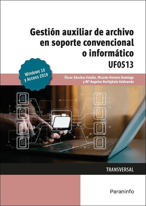GESTIÓN AUXILIAR DE ARCHIVO EN SOPORTE CONVENCIONAL O INFORMÁTICO WINDOWS 10 Y A | 9788428359054 | SÁNCHEZ ESTELLA, ÓSCAR / HERRERO DOMINGO, RICARDO / HORTIGÜELA VALDEANDE, MARIA ANGELES | Llibres Parcir | Llibreria Parcir | Llibreria online de Manresa | Comprar llibres en català i castellà online