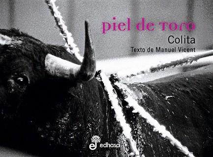 PIEL DE TORO texto manuel vicent | 9788435065078 | COLITA | Llibres Parcir | Llibreria Parcir | Llibreria online de Manresa | Comprar llibres en català i castellà online