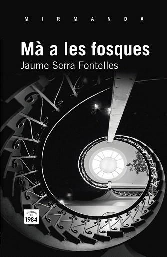 Mà a les fosques | 9788492440917 | Serra Fontelles, Jaume | Llibres Parcir | Llibreria Parcir | Llibreria online de Manresa | Comprar llibres en català i castellà online