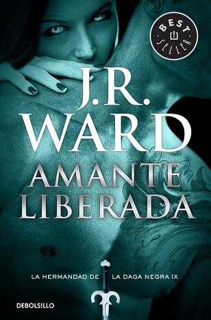 AMANTE LIBERADA (LA HERMANDAD DE LA DAGA NEGRA 9) | 9788490629116 | WARD,J. R. | Llibres Parcir | Librería Parcir | Librería online de Manresa | Comprar libros en catalán y castellano online