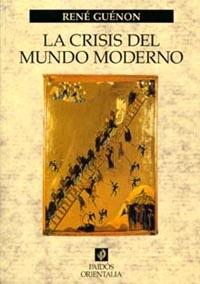 LA CRISIS DEL MUNDO MODERNO | 9788449311383 | GUENON | Llibres Parcir | Librería Parcir | Librería online de Manresa | Comprar libros en catalán y castellano online