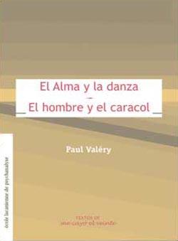 ALMA Y LA DANZA / EL HOMBRE Y EL CARACOL | PODI87799 | VALÉRY  PAUL | Llibres Parcir | Librería Parcir | Librería online de Manresa | Comprar libros en catalán y castellano online