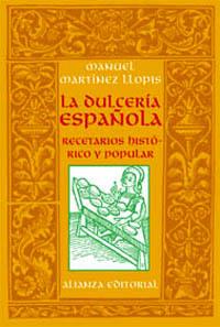 LA DULCERIA ESPAÑOLA | 9788420642505 | Llibres Parcir | Llibreria Parcir | Llibreria online de Manresa | Comprar llibres en català i castellà online