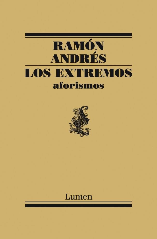 LOS EXTREMOS aforismos | 9788426418753 | RAMON ANDRES | Llibres Parcir | Librería Parcir | Librería online de Manresa | Comprar libros en catalán y castellano online