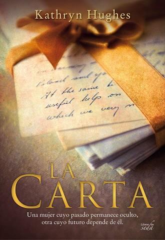 LA CARTA | 9788416550470 | HUGHES, KATHRYN | Llibres Parcir | Librería Parcir | Librería online de Manresa | Comprar libros en catalán y castellano online