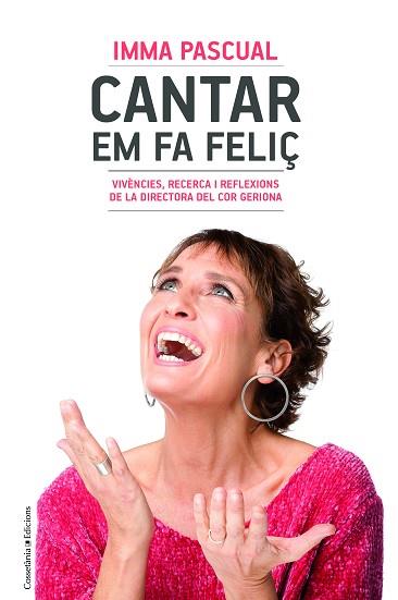 CANTAR EM FA FELIç | 9788490347249 | PASCUAL FREIXAS, IMMA | Llibres Parcir | Llibreria Parcir | Llibreria online de Manresa | Comprar llibres en català i castellà online