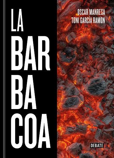 LA BARBACOA | 9788418006647 | GARCÍA RAMÓN, TONI / MANRESA, ÓSCAR | Llibres Parcir | Librería Parcir | Librería online de Manresa | Comprar libros en catalán y castellano online