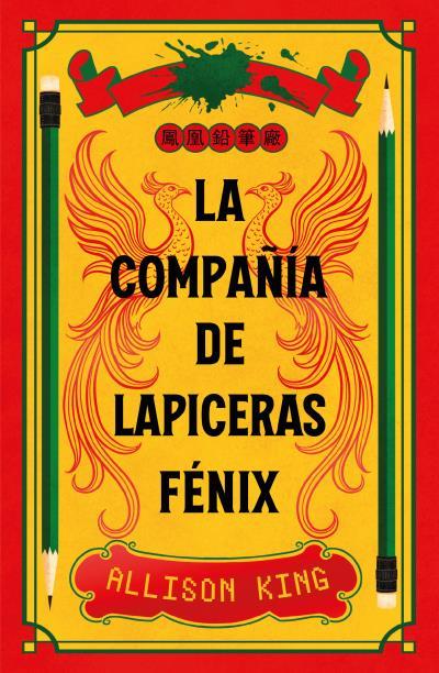LA COMPAÑÍA DE LAPICERAS FÉNIX | 9788410085909 | KING, ALLISON | Llibres Parcir | Llibreria Parcir | Llibreria online de Manresa | Comprar llibres en català i castellà online