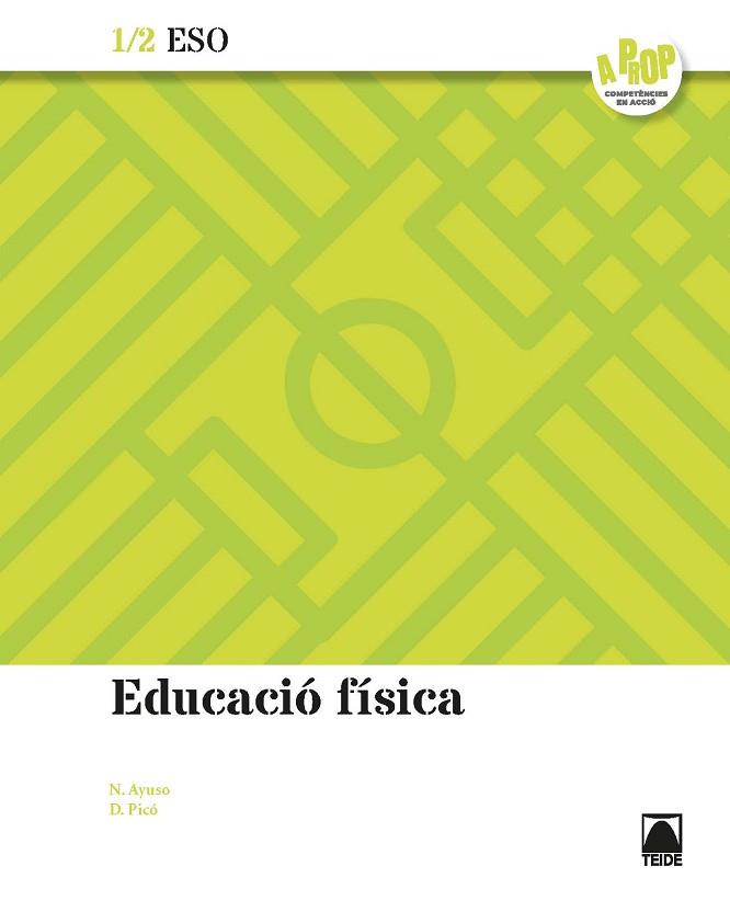 EDUCACIÓ FÍSICA 1/2. A PROP | 9788430783298 | PICÓ I BENET, DANIEL / AYUSO GUINALIU, NEUS | Llibres Parcir | Llibreria Parcir | Llibreria online de Manresa | Comprar llibres en català i castellà online