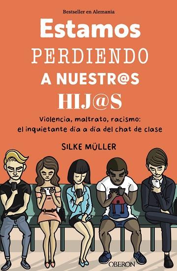 ESTAMOS PERDIENDO A NUESTROS HIJOS | 9788441549661 | MÜLLER, SILKE | Llibres Parcir | Llibreria Parcir | Llibreria online de Manresa | Comprar llibres en català i castellà online