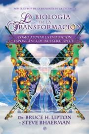 LA BIOLOGIA DE LA TRANSFORMACION | 9788497349864 | LIPTON BRUCE H DR | Llibres Parcir | Librería Parcir | Librería online de Manresa | Comprar libros en catalán y castellano online