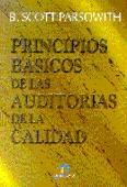 PRINCIPIOS BASICOS DE LAS AUDITORIAS DE LA CALIDAD | 9788479783839 | SCOTT PARSOWITH | Llibres Parcir | Librería Parcir | Librería online de Manresa | Comprar libros en catalán y castellano online