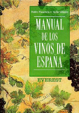 MANUAL DE LOS VINOS DE ESPA%A | 9788424120269 | PEDRO PLASENCIA | Llibres Parcir | Librería Parcir | Librería online de Manresa | Comprar libros en catalán y castellano online