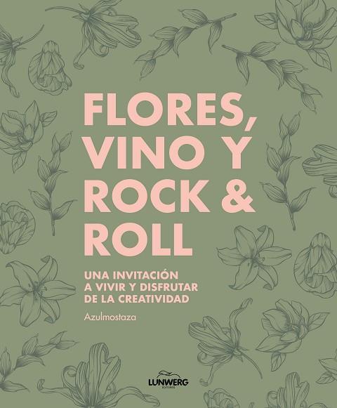 FLORES, VINO Y ROCK & ROLL | 9788410378667 | AZULMOSTAZA | Llibres Parcir | Librería Parcir | Librería online de Manresa | Comprar libros en catalán y castellano online