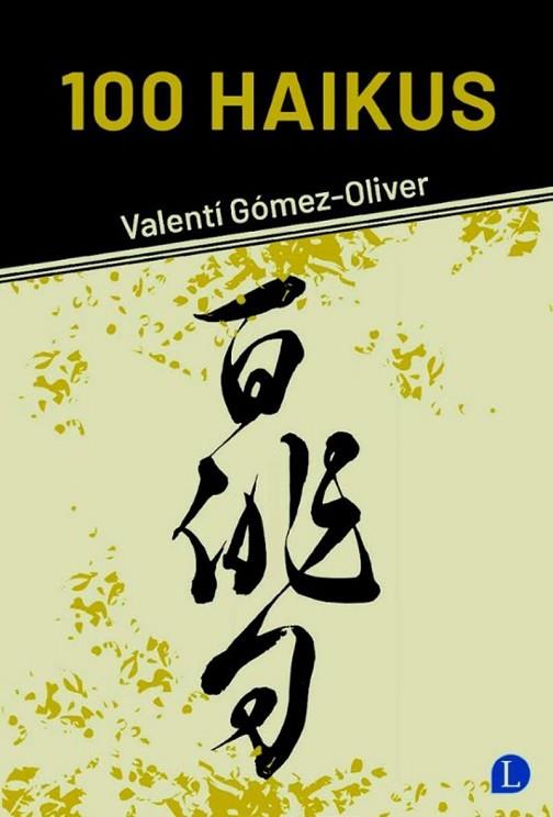 100 HAIKUS | 9788412707526 | Llibres Parcir | Llibreria Parcir | Llibreria online de Manresa | Comprar llibres en català i castellà online