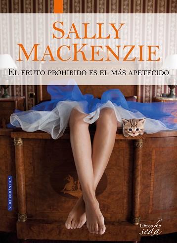 EL FRUTO PROHIBIDO ES EL MÁS APETECIDO | 9788416550074 | MACKENZIE, SALLY | Llibres Parcir | Librería Parcir | Librería online de Manresa | Comprar libros en catalán y castellano online