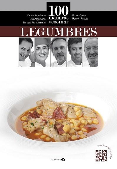 100 MANERAS DE COCINAR LEGUMBRES | 9788496177949 | ARGUIÑANO, KARLOS/OTEIZA, BRUNO/ROTETA, RAMÓN/FLEISCHMANN, ENRIQUE/ARGUIÑANO, EVA | Llibres Parcir | Librería Parcir | Librería online de Manresa | Comprar libros en catalán y castellano online