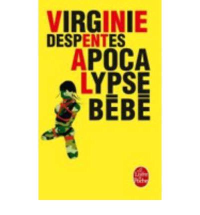 APOCALYPSE BÉBÉ | 9782253159711 | DESPENTES, VIRGINIE | Llibres Parcir | Librería Parcir | Librería online de Manresa | Comprar libros en catalán y castellano online