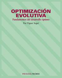 OPTIMIZACION EVOLUTIVA FUNDAMENTOS DEL DESARROLLO OPTIMO | 9788436818444 | VIGUER SEGUI PAZ | Llibres Parcir | Librería Parcir | Librería online de Manresa | Comprar libros en catalán y castellano online