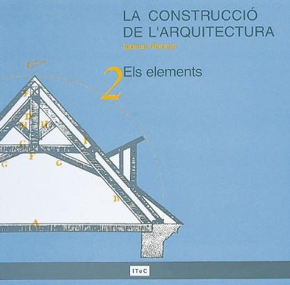 CONSTRUCCIO ARQUIETECT 2 | 9788478532940 | PARICIO | Llibres Parcir | Llibreria Parcir | Llibreria online de Manresa | Comprar llibres en català i castellà online