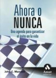 AHORA O NUNCA | 9788497351874 | MAXWELL | Llibres Parcir | Librería Parcir | Librería online de Manresa | Comprar libros en catalán y castellano online