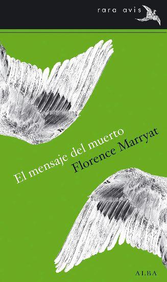 El mensaje del muerto | 9788484286714 | Maryatt,Florence | Llibres Parcir | Llibreria Parcir | Llibreria online de Manresa | Comprar llibres en català i castellà online