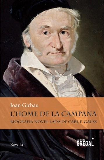 L'HOME DE LA CAMPANA | 9788494319624 | GIRBAU, JOAN | Llibres Parcir | Librería Parcir | Librería online de Manresa | Comprar libros en catalán y castellano online