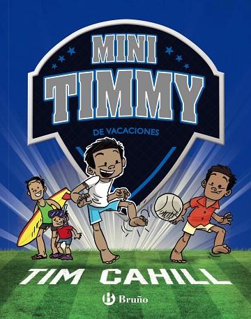 MINI TIMMY - DE VACACIONES | 9788469629123 | CAHILL, TIM | Llibres Parcir | Librería Parcir | Librería online de Manresa | Comprar libros en catalán y castellano online