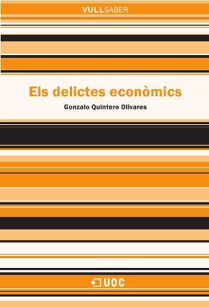 ELS DELICTES ECONÒMICS | 9788490642108 | QUINTERO OLIVARES, GONZALO | Llibres Parcir | Librería Parcir | Librería online de Manresa | Comprar libros en catalán y castellano online