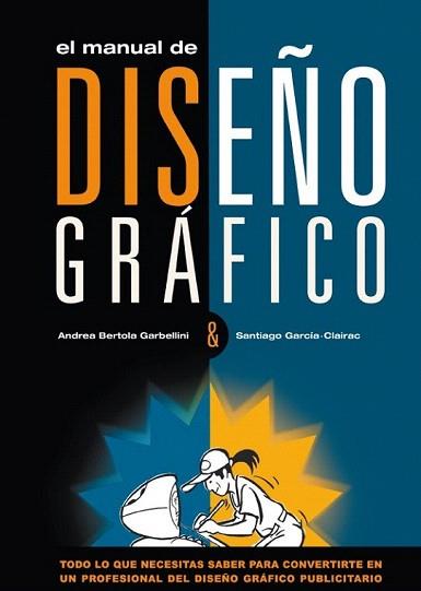 EL MANUAL DE DISEÐO GRAFICO | 9788496416116 | BERTOLA | Llibres Parcir | Llibreria Parcir | Llibreria online de Manresa | Comprar llibres en català i castellà online