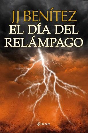 EL DÍA DEL RELÁMPAGO | 9788408112037 | J. J. BENÍTEZ | Llibres Parcir | Llibreria Parcir | Llibreria online de Manresa | Comprar llibres en català i castellà online