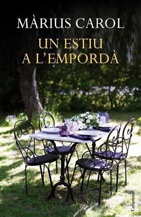 UN ESTIU A L'EMPORDÀ | 9788466418744 | MÀRIUS CAROL | Llibres Parcir | Llibreria Parcir | Llibreria online de Manresa | Comprar llibres en català i castellà online