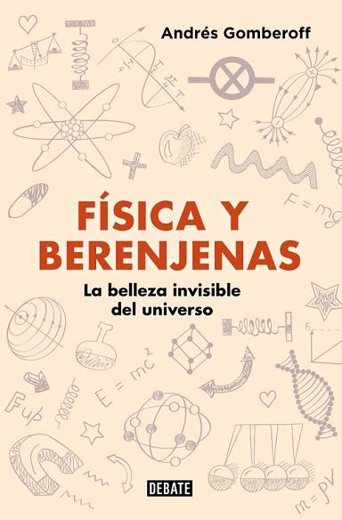 FíSICA Y BERENJENAS | 9788499928142 | ANDRéS GOMBEROFF | Llibres Parcir | Librería Parcir | Librería online de Manresa | Comprar libros en catalán y castellano online
