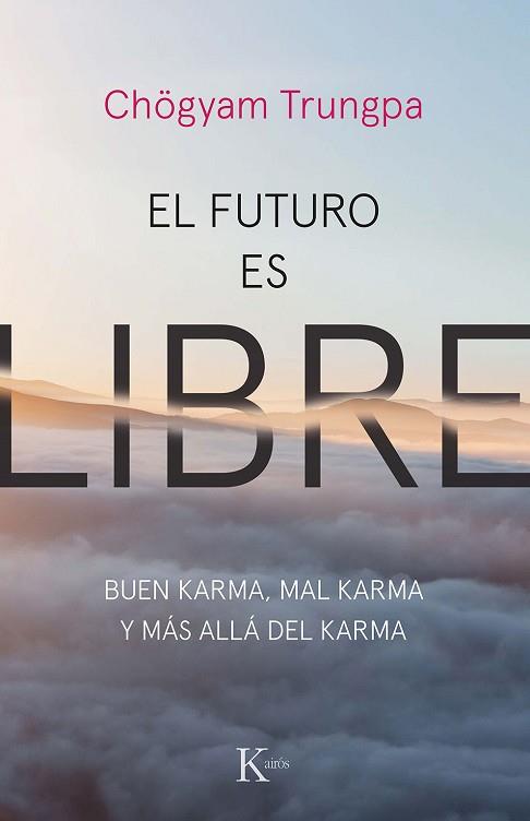 EL FUTURO ES LIBRE | 9788499887159 | TRUNGPA, CHÖGYAM | Llibres Parcir | Librería Parcir | Librería online de Manresa | Comprar libros en catalán y castellano online