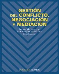 GESTION DE CONFLICTO NEGOCIACION Y MEDIACION | 9788436819243 | MUNDUATE | Llibres Parcir | Llibreria Parcir | Llibreria online de Manresa | Comprar llibres en català i castellà online