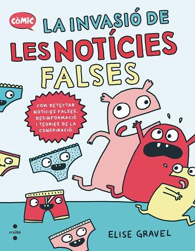 C-LA INVASIO DE LES NOTICIES FALSES | 9788466157131 | GRAVEL, ELISE | Llibres Parcir | Llibreria Parcir | Llibreria online de Manresa | Comprar llibres en català i castellà online