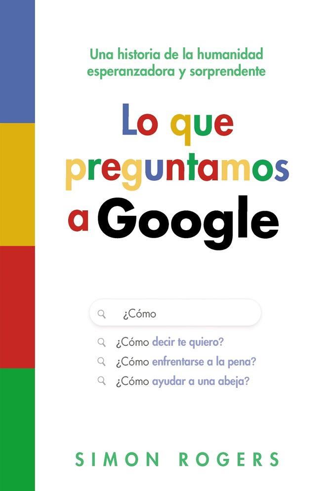 LO QUE PREGUNTAMOS A GOOGLE | 9788441553118 | ROGERS, SIMON | Llibres Parcir | Llibreria Parcir | Llibreria online de Manresa | Comprar llibres en català i castellà online