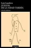 JUEGOS DE LA EDAD TARDIA | 9788472231351 | LANDERO | Llibres Parcir | Librería Parcir | Librería online de Manresa | Comprar libros en catalán y castellano online