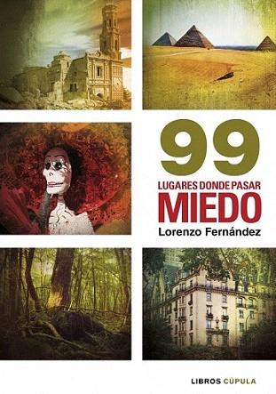 99 lugares donde pasar miedo | 9788448003081 | Lorenzo Fernández Bueno | Llibres Parcir | Librería Parcir | Librería online de Manresa | Comprar libros en catalán y castellano online