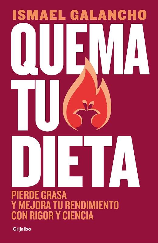 QUEMA TU DIETA | 9788425362880 | GALANCHO, ISMAEL | Llibres Parcir | Librería Parcir | Librería online de Manresa | Comprar libros en catalán y castellano online