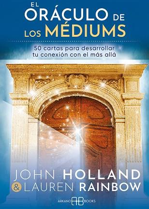 EL ORÁCULO DE LOS MÉDIUMS | 9788417851729 | HOLLAND, JOHN/RAINBOW, LAUREN | Llibres Parcir | Librería Parcir | Librería online de Manresa | Comprar libros en catalán y castellano online