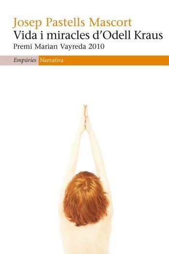 VIDA MIRACLES ODELL KRAUS | 9788497876834 | PASTELLS MASCORT JOSEP | Llibres Parcir | Librería Parcir | Librería online de Manresa | Comprar libros en catalán y castellano online