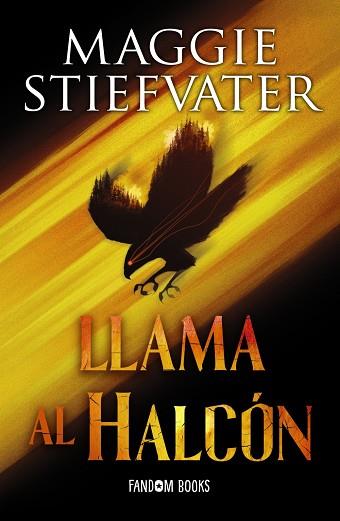 LLAMA AL HALCÓN (RÚSTICA) | 9788419831057 | STIEFVATER, MAGGIE | Llibres Parcir | Llibreria Parcir | Llibreria online de Manresa | Comprar llibres en català i castellà online