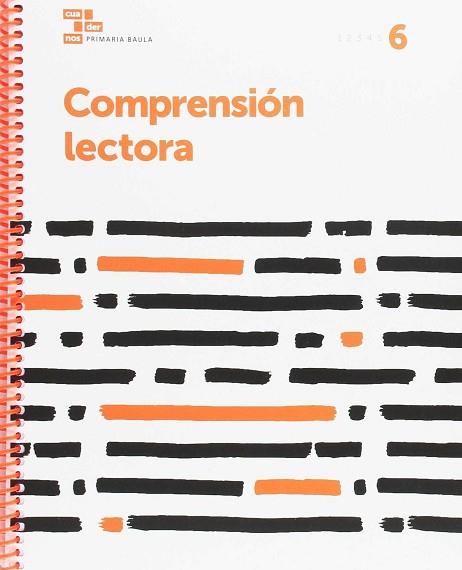 COMPRENSIÓN LECTORA 6 PRIMARIA BAULA | 9788447934447 | ARAYA OLAZARÁN, CLAUDIA / GARCIA HACZEK, MANUEL | Llibres Parcir | Librería Parcir | Librería online de Manresa | Comprar libros en catalán y castellano online