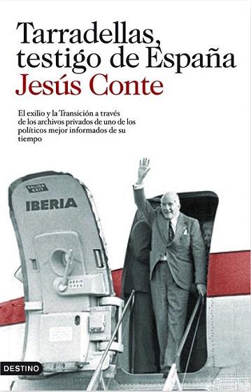 TARRADELLAS TESTIGO DE ESPAÐA | 9788423343911 | CONTE JESUS | Llibres Parcir | Llibreria Parcir | Llibreria online de Manresa | Comprar llibres en català i castellà online