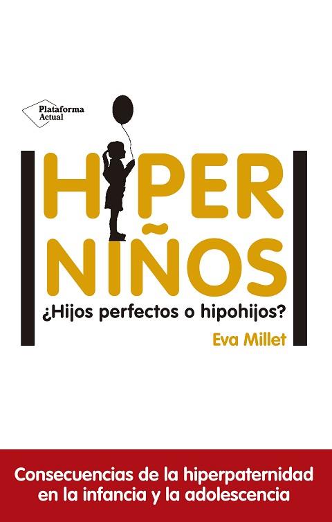 HIPERNIñOS | 9788417114596 | MILLET MALAGARRIGA, EVA | Llibres Parcir | Librería Parcir | Librería online de Manresa | Comprar libros en catalán y castellano online
