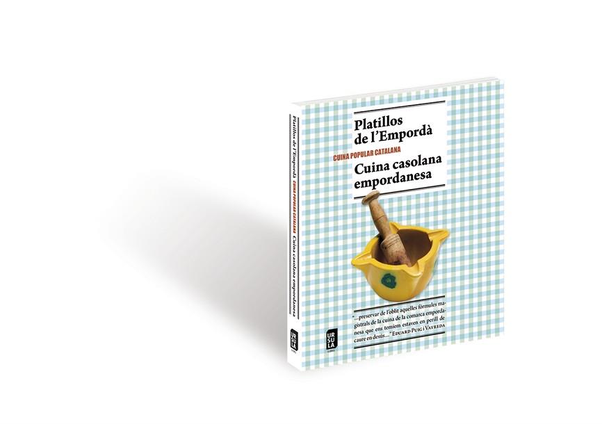 PLATILLOS DE L'EMPORDÀ I CUINA CASOLANA EMPORDANESA | 9788494110153 | VARIOS AUTORES | Llibres Parcir | Librería Parcir | Librería online de Manresa | Comprar libros en catalán y castellano online
